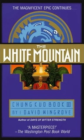 The White Mountain (Chung Kuo #3) by David Wingrove