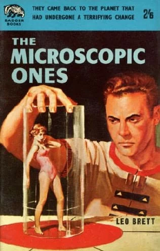 The Microscopic Ones by Leo Brett