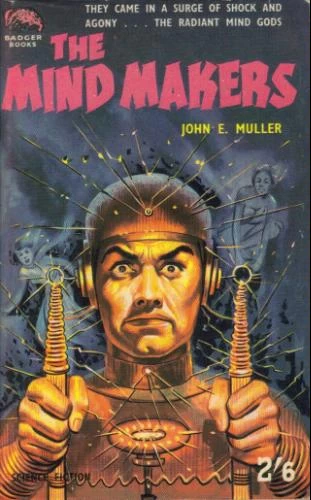 The Mind Makers by John E. Muller