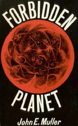 Forbidden Planet by John E. Muller