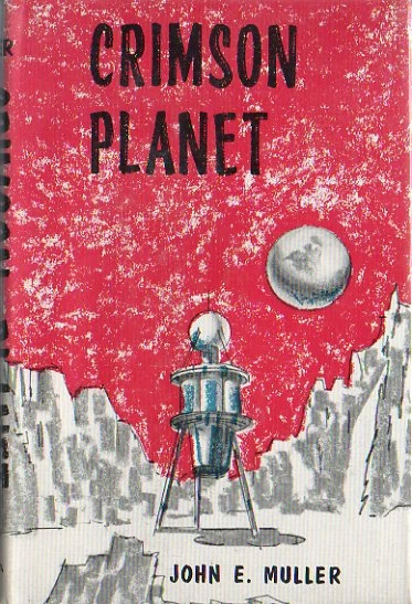 Crimson Planet by John E. Muller