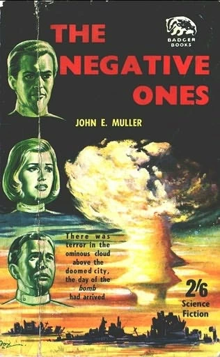 The Negative Ones by John E. Muller