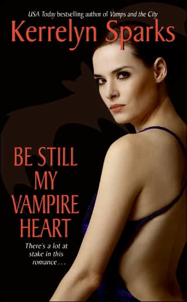 Be Still My Vampire Heart (Love at Stake #3) by Kerrelyn Sparks