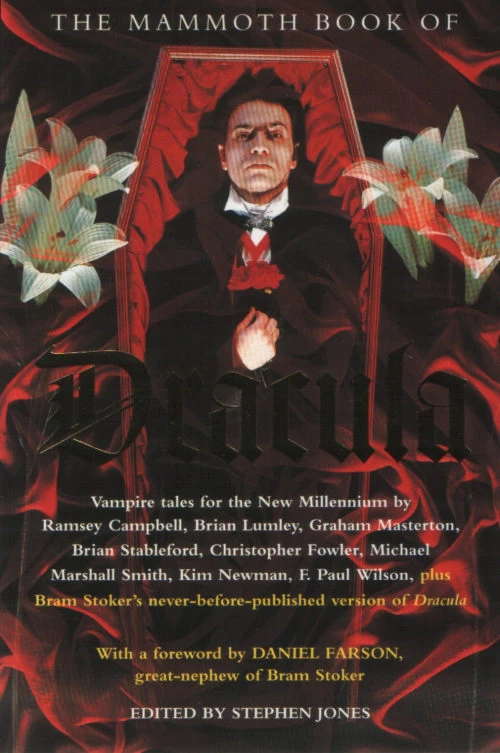 The Mammoth Book of Dracula: Vampire Tales for the New Millennium (The Mammoth Book of ... ) by Stephen Jones