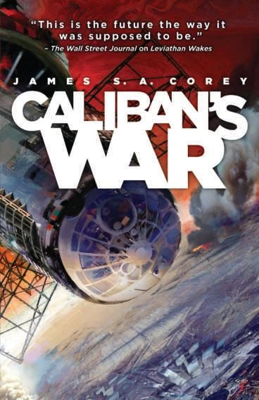 Caliban's War (The Expanse #2) by James S. A. Corey