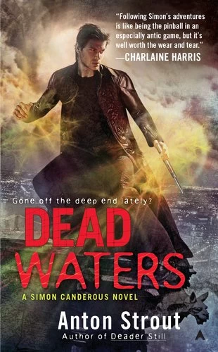 Dead Waters (Simon Canderous #4) by Anton Strout