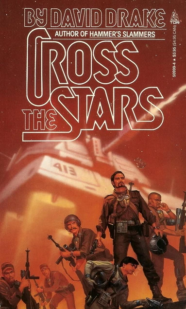 Cross the Stars (Hammerverse) by David Drake