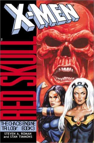 Red Skull (X-Men: The Chaos Engine Trilogy #3) by Stan Timmons, Steven A. Roman