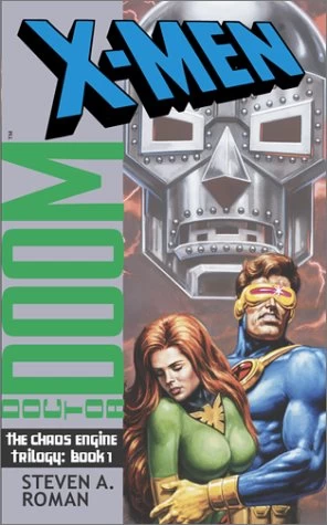 Doctor Doom (X-Men: The Chaos Engine Trilogy #1) by Steven A. Roman