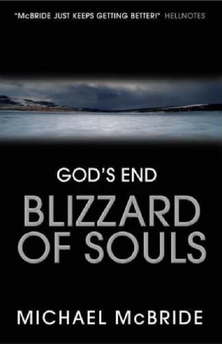 Blizzard of Souls (God's End #2) by Michael McBride