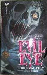 Evil Eye by Ehren M. Ehly