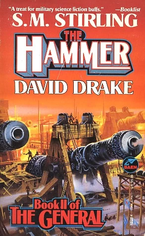 The Hammer (The General #2) by David Drake, S. M. Stirling