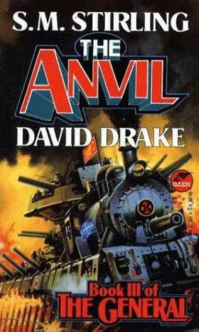 The Anvil (The General #3) by David Drake, S. M. Stirling