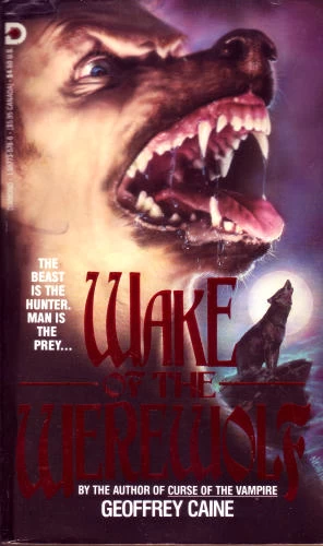 Wake of the Werewolf (Abraham Stroud #2) by Geoffrey Caine