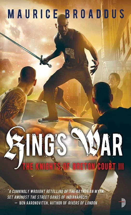 King's War (The Knights of Breton Court #3) by Maurice Broaddus