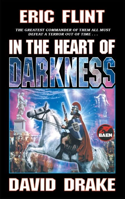 In the Heart of Darkness (Belisarius #2) by David Drake, Eric Flint