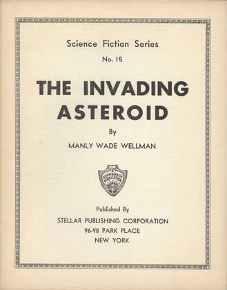 The Invading Asteroid (Gernsback Science Fiction Series #15) by Manly Wade Wellman