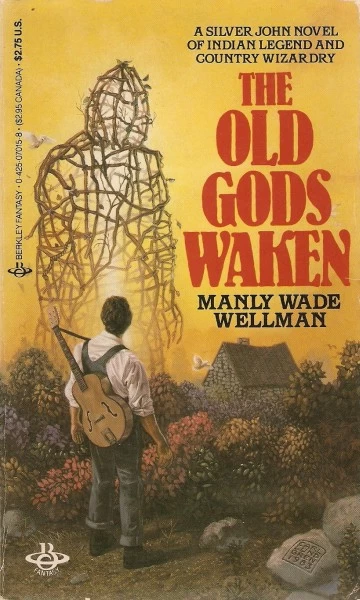 The Old Gods Waken (Silver John #1) by Manly Wade Wellman