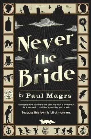 Never the Bride (The Adventures of Brenda and Effie #1) by Paul Magrs