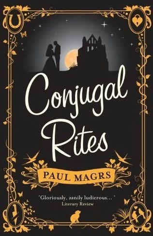 Conjugal Rites (The Adventures of Brenda and Effie #3) by Paul Magrs