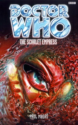 The Scarlet Empress (Doctor Who: EDA #15) by Paul Magrs