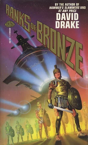 Ranks of Bronze (Ranks of Bronze #1) by David Drake