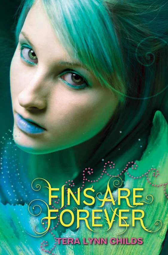 Fins Are Forever (Fins #2) by Tera Lynn Childs