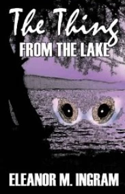 The Thing from the Lake by Eleanor M. Ingram