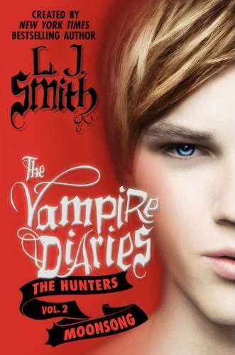 Moonsong (The Vampire Diaries: The Hunters #2) by L. J. Smith