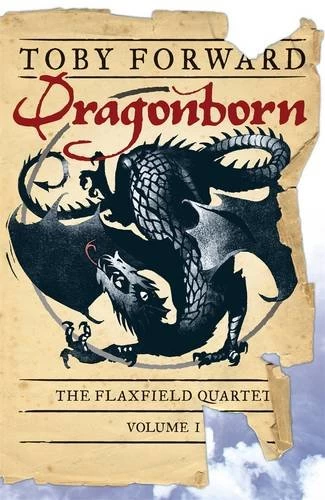 Dragonborn (The Flaxfield Quartet #1) by Toby Forward