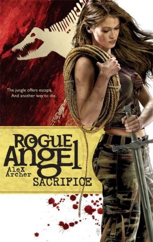 Sacrifice (Rogue Angel #18) by Alex Archer