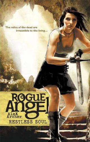 Restless Soul (Rogue Angel #28) by Alex Archer