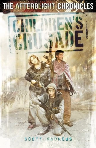 Children's Crusade (The Afterblight Chronicles) by Scott K. Andrews