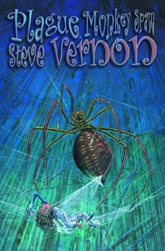 Plague Monkey Spam by Steve Vernon