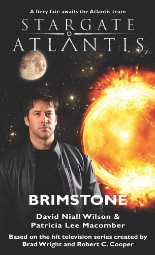 Brimstone (Stargate Atlantis) by David Niall Wilson, Patricia Lee Macomber