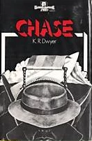 Chase by K. R. Dwyer