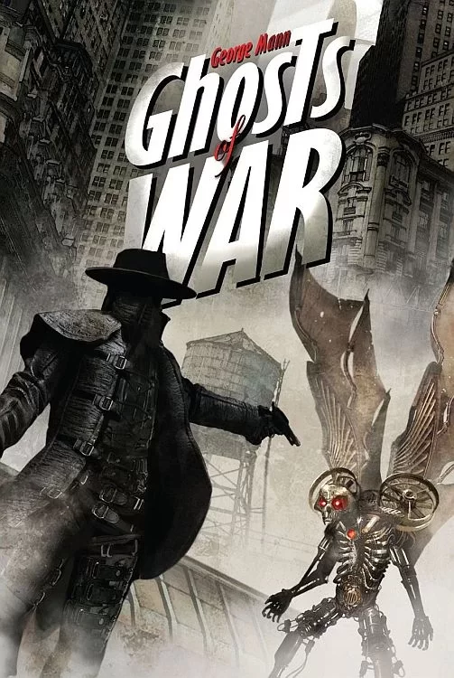 Ghosts of War (The Ghost #2) by George Mann