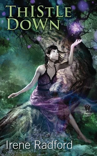 Thistle Down (The Pixie Chronicles #1) by Irene Radford