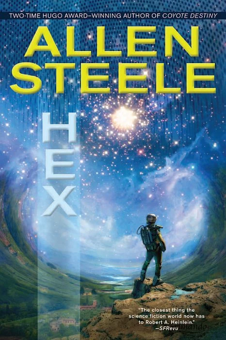 Hex (Coyote Universe) by Allen Steele