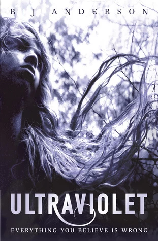 Ultraviolet (Ultraviolet #1) by R. J. Anderson