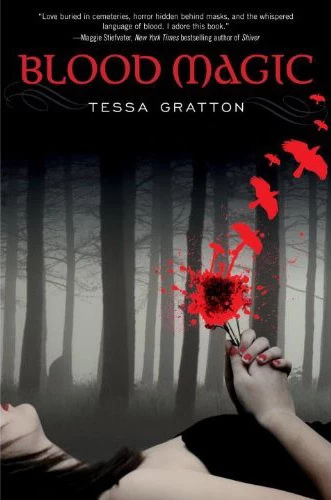 Blood Magic (Blood Journals #1) by Tessa Gratton