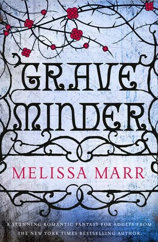 Graveminder (Graveminder) by Melissa Marr