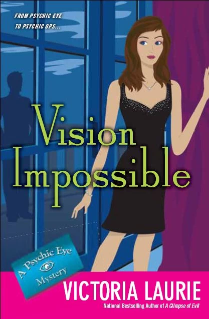 Vision Impossible (Psychic Eye Mysteries #9) by Victoria Laurie