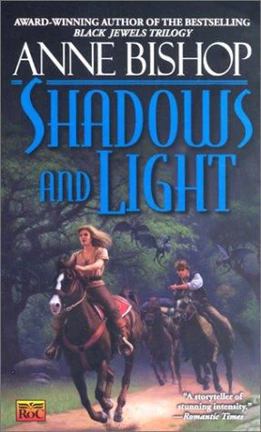 Shadows and Light (Tir Alainn Trilogy #2) by Anne Bishop