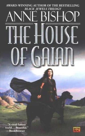 The House of Gaian (Tir Alainn Trilogy #3) by Anne Bishop