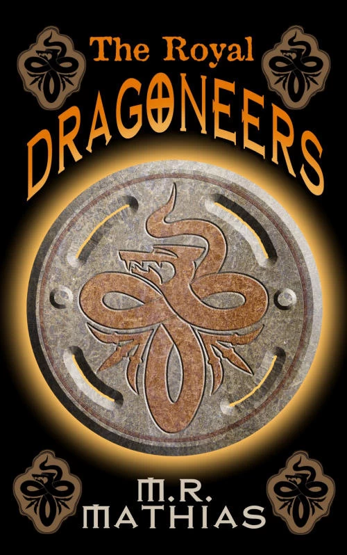 The Royal Dragoneers (The Dragoneers #1) by M. R. Mathias