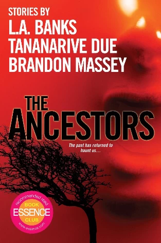 The Ancestors by L. A. Banks, Tananarive Due, Brandon Massey