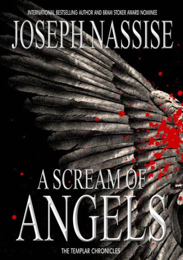A Scream of Angels (The Templar Chronicles #2) by Joseph Nassise