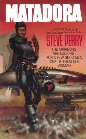 Matadora (The Matador Series #2) by Steve Perry