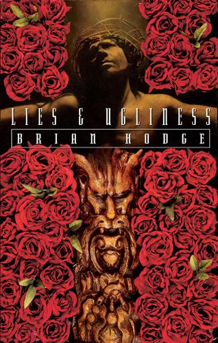 Lies & Ugliness by Brian Hodge